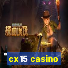cx15 casino